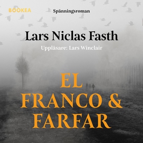 El Franco och farfar (ljudbok) av Lars Niclas F