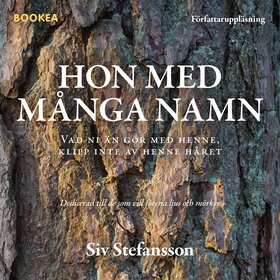Hon med många namn (ljudbok) av Siv Stefansson