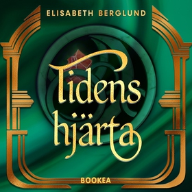 Tidens hjärta (ljudbok) av Elisabeth Berglund