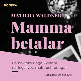 Mamma betalar (ljudbok) av Matilda Waldner