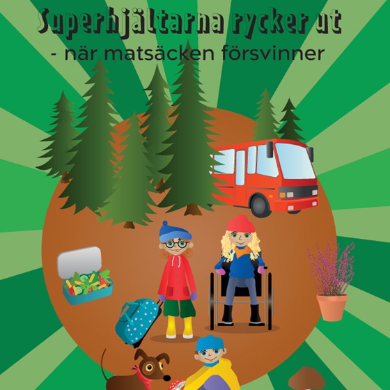 Superhjältarna rycker ut - när matsäcken försvinner