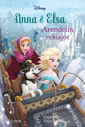 Frozen. Anna & Elsa: Arendelin rekiajot (e-bok)