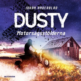 Dusty : Motorsågsstölderna (ljudbok) av Johan A