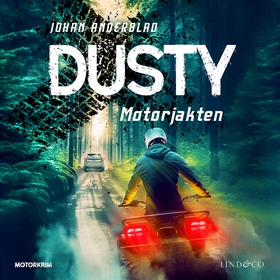 Dusty. Motorjakten (ljudbok) av Johan Anderblad