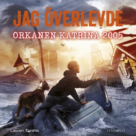 Jag överlevde orkanen Katrina 2005 (ljudbok) av