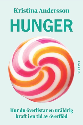 Hunger (e-bok) av Kristina Andersson