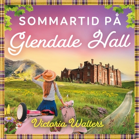 Sommartid på Glendale Hall (ljudbok) av Victori