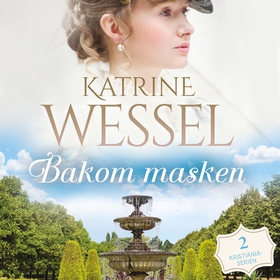 Bakom masken (ljudbok) av Katrine Wessel