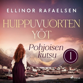 Pohjoisen kutsu – Huippuvuorten yöt 1 (ljudbok)