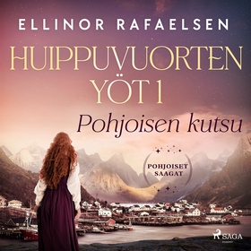 Pohjoisen kutsu – Huippuvuorten yöt 1 (ljudbok)