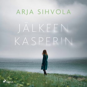 Jälkeen Kasperin (ljudbok) av Arja Sihvola