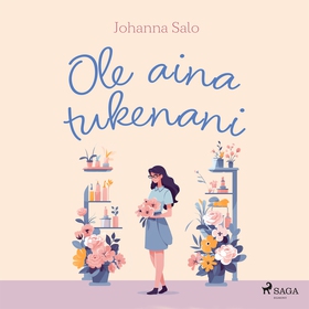 Ole aina tukenani (ljudbok) av Johanna Salo