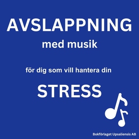 AVSLAPPNING MED MUSIK - för dig som vill hanter