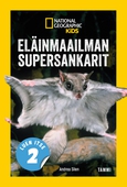 National Geographic. Eläinmaailman supersankarit