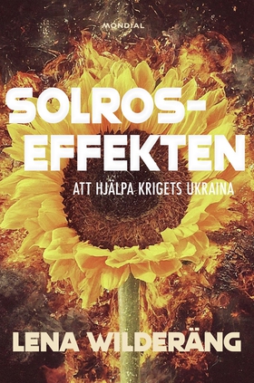 Solroseffekten (e-bok) av Lena Wilderäng