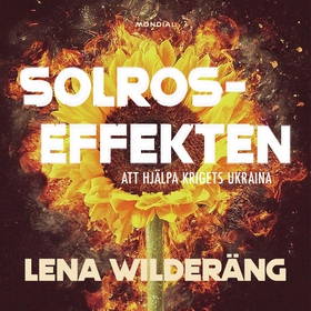 Solroseffekten (ljudbok) av Lena Wilderäng