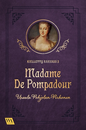 Madame de Pompadour (e-bok) av Ursula Pohjolan-