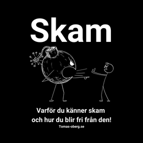 Varför du känner skam och hur du blir fri från 