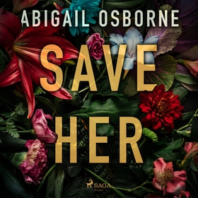 Save Her (ljudbok) av Abigail Osborne