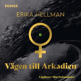 Vägen till Arkadien (ljudbok) av Erika Hellman