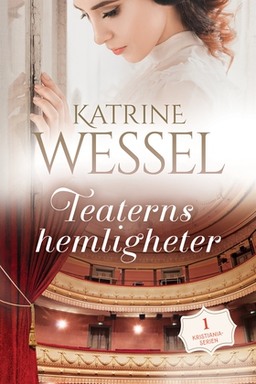Teaterns hemligheter (e-bok) av Katrine Wessel