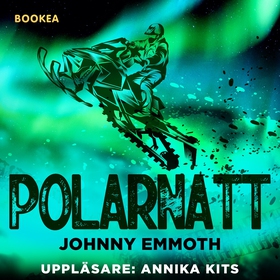 Polarnatt (ljudbok) av Johnny Emmoth