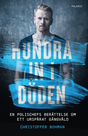 Hundra in i döden (e-bok) av Christoffer Bohman