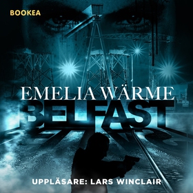 Belfast (ljudbok) av Emelia Wärme