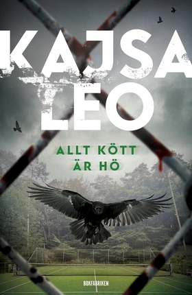 Allt kött är hö (e-bok) av Kajsa Leo