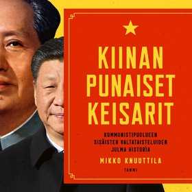 Kiinan punaiset keisarit (ljudbok) av Mikko Knu