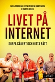 Livet på internet – Surfa säkert och hitta rätt (lättläst)