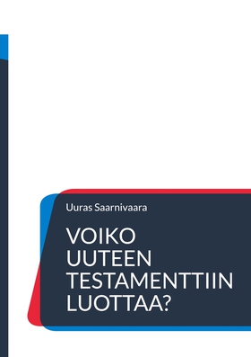 Voiko Uuteen testamenttiin luottaa? (e-bok) av 