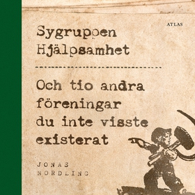 Sygruppen hjälpsamhet : Och tio andra föreninga