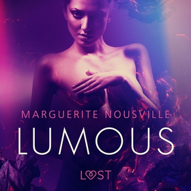 Lumous – eroottinen novelli (ljudbok) av Margue