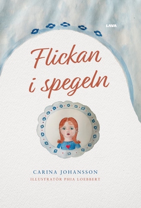 Flickan i spegeln (e-bok) av Carina Johansson