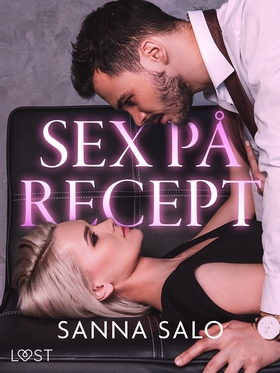 Sex på recept - erotisk novell (e-bok) av Sanna