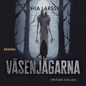 Väsenjägarna (ljudbok) av Sophia Larsson