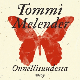 Onnellisuudesta (ljudbok) av Tommi Melender