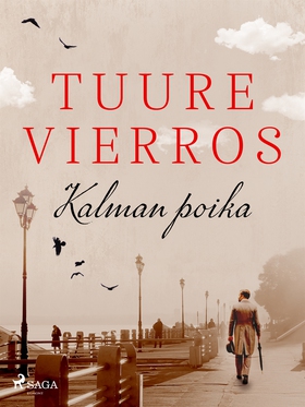 Kalman poika (e-bok) av Tuure Vierros