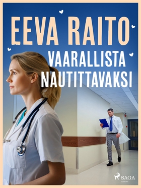 Vaarallista nautittavaksi (e-bok) av Eeva Raito