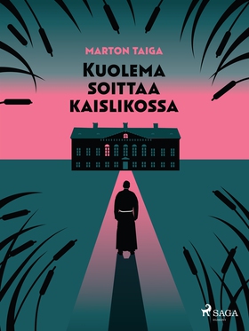 Kuolema soittaa kaislikossa (e-bok) av Marton T