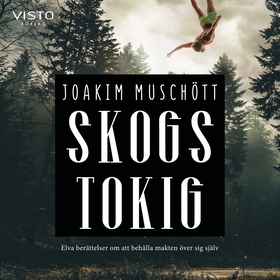 Skogstokig (ljudbok) av Joakim Muschött