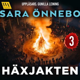 Häxjakten 3 (ljudbok) av Sara Önnebo