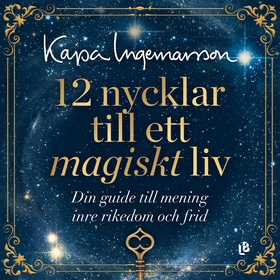 12 nycklar till ett magiskt liv (ljudbok) av Ka