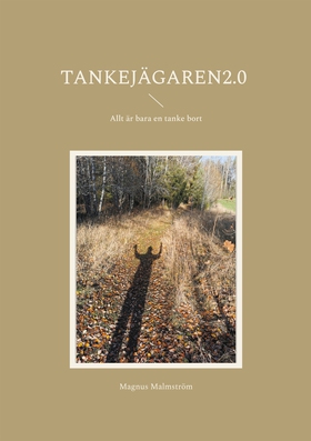 Tankejägaren 2.0 (e-bok) av Magnus Malmström