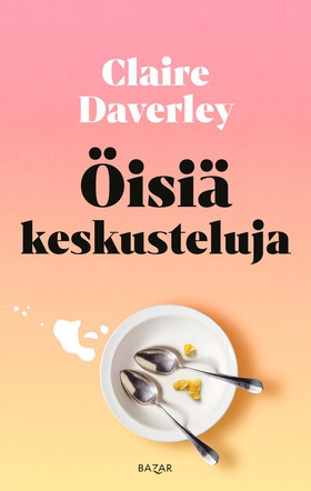 Öisiä keskusteluja (e-bok) av Claire Daverley