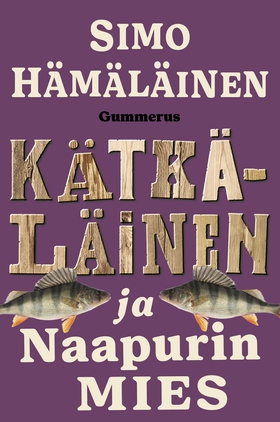 Kätkäläinen ja naapurin mies (e-bok) av Simo Hä