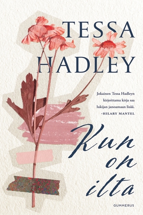 Kun on ilta (e-bok) av Tessa Hadley