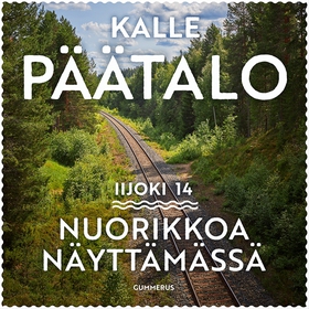 Nuorikkoa näyttämässä (ljudbok) av Kalle Päätal