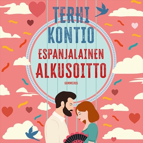 Espanjalainen alkusoitto (ljudbok) av Terhi Kon
